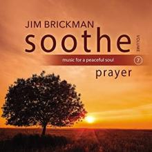 BRICKMAN JIM  - CD SOOTHE VOL 7: PRAYER
