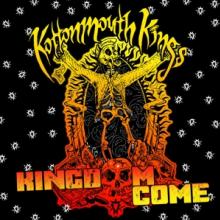 KOTTONMOUTH KINGS  - CD KINGDOM COME