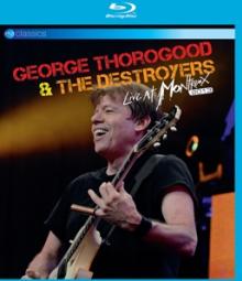 THOROGOOD GEORGE & DESTR  - BRD LIVE AT MONTREUX 2013 [BLURAY]