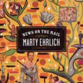 EHRLICH MARTY  - CD NEWS ON THE RAIL