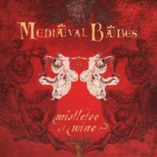 MEDIAEVAL BAEBES  - CD MISTLETOE & WINE