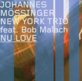 MOSSINGER JOHANNES -NEW  - CD NU LOVE