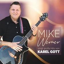 WERNER MIKE  - CD SINGT GROSSE HITS VON..