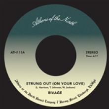 RIVAGE  - SI STRUNG OUT ON YOUR LOVE /7