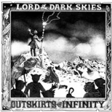 OUTSKIRTS OF INFINITY  - VINYL LORD OF THE DARK SKIES [VINYL]