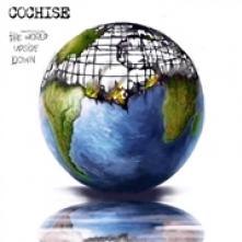 COCHISE  - CD WORLD UPSIDE DOWN