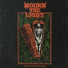 MOURN THE LIGHT  - CD SUFFER THEN WERE GONE