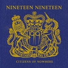 NINETEEN NINETEEN  - CD CITIZENS OF NOWHERE [DIGI]