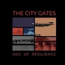 CITY GATES  - CD AGE OF RESILIENCE [DIGI]