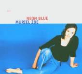 MURIEL ZOE  - CD NEON BLUE