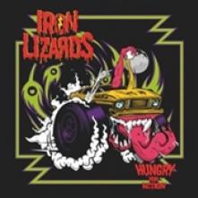 IRON LIZARDS  - VINYL HUNGRY FOR ACT..