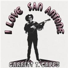 CAPPS GARRETT T.  - CD I LOVE SAN ANTONE