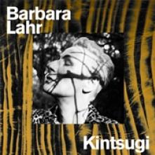 LAHR BARBARA  - CD KINTSUGI