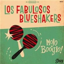 FABULOSOS BLUESHAKERS LOS  - SI MOJO BOOGIE /7