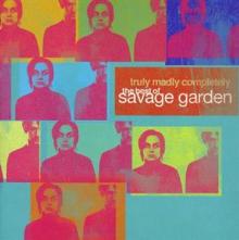 SAVAGE GARDEN  - CD TRULY MADLY COMPLETELY