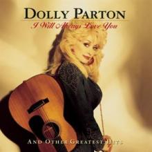 PARTON DOLLY  - CD I WILL ALWAYS LOVE YOU..