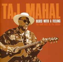 MAHAL TAJ  - CD BLUES WITH A FEELING:..