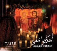 TAIZE  - CD REMAIN WITH ME - SONGS..