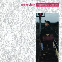 CLARK ANNE  - VINYL HOPELESS CASES [VINYL]