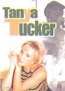 TUCKER TANYA  - DVD LIVE