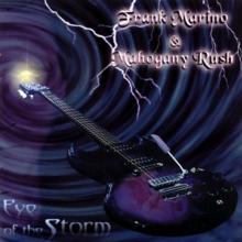 MARINO FRANK & MAHOGANY RUSH  - CD EYE OF THE STORM