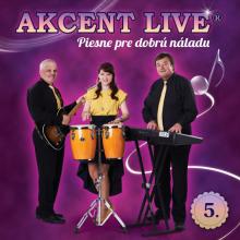 AKCENT LIVE  - CD PIESNE PRE DOBRU NALADU 5