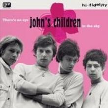 JOHN'S CHILDREN  - VINYL THERE'S AN EYE IN THE SKY [VINYL]