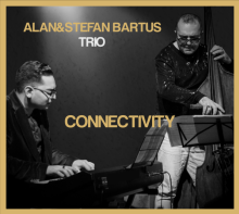 ALAN & STEFAN BARTUS TRIO  - CD CONNECTIVITY