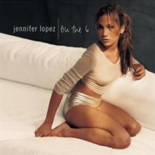 LOPEZ JENNIFER  - CD ON THE 6