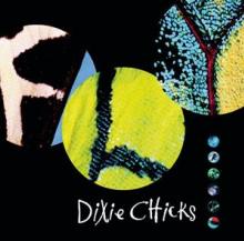 DIXIE CHICKS  - CD FLY