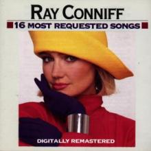 CONNIFF RAY  - CD 16 MOST REQUESTED SONGS
