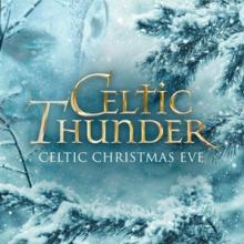 CELTIC THUNDER  - CD CELTIC CHRISTMAS EVE
