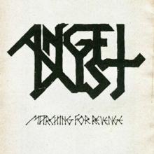 ANGEL DUST  - VINYL MARCHING FOR.. -REISSUE- [VINYL]