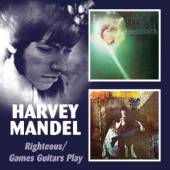 MANDEL HARVEY  - 2xCD RIGHTEOUS / GAMES GUITARS PLAY