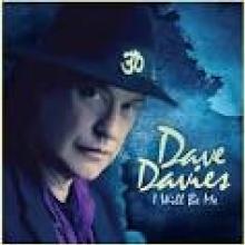 DAVIES DAVE  - CD I WILL BE ME