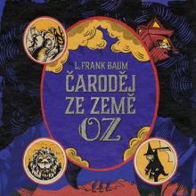 Lyman Frank Baum  - CD Čaroděj ze Zem..