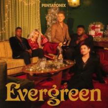 PENTATONIX  - CD EVERGREEN