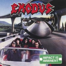 EXODUS  - CD IMPACT IS IMMINEN..