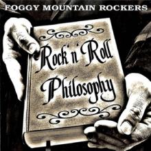 FOGGY MOUNTAIN ROCKERS  - VINYL ROCK & ROLL PHILOSOPHY [VINYL]