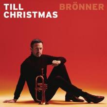 BRöNNER TILL  - CD CHRISTMAS