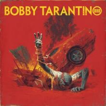 LOGIC  - CD BOBBY TARANTINO III