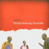 REVOLUTIONARY ENSEMBLE  - CD AND NOW...