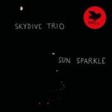 SKYDIVE TRIO  - CD SUN SPARKLE