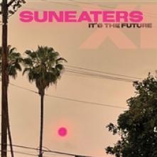 SUNEATERS  - CD SUNEATERS XI: IT'S THE FUTURE