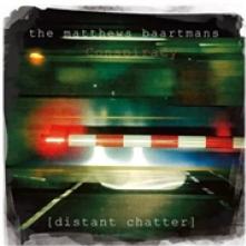 MATTHEWS BAARTMANS CONSPIRACY  - CD DISTANT CHATTER