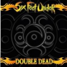 SIX FEET UNDER  - 2xVINYL DOUBLE DEAD.. -COLOURED- [VINYL]