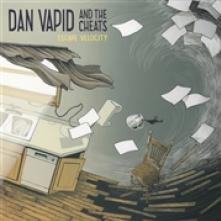 VAPID DAN & THE CHEATS  - CD ESCAPE VELOCITY