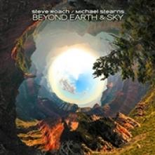 ROACH STEVE & MICHAEL ST  - CD BEYOND EARTH & SKY [DIGI]