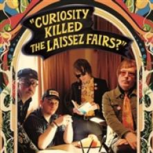 LAISSEZ FAIRS  - CD CURIOSITY KILLED THE..