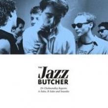 JAZZ BUTCHER  - 4xCD DR. CHOLMONDLEY..
